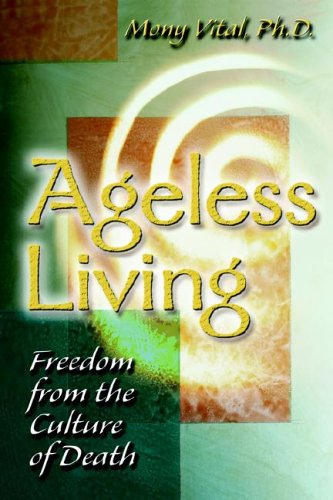 "Ageless Living" av Mony Vital