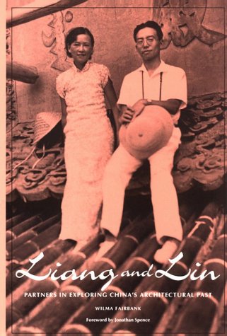 Liang and Lin: Partners in Exploring China's Architectural Past