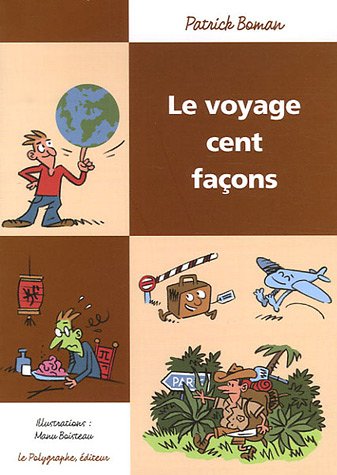 Le  voyage cent façons