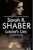 Louise's Lies: A 1940s spy thriller set in wartime Washington D.C. (A Louise Pearlie Mystery Book 6) by Sarah R. Shaber