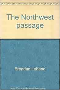 The Northwest Passage The Seafarers