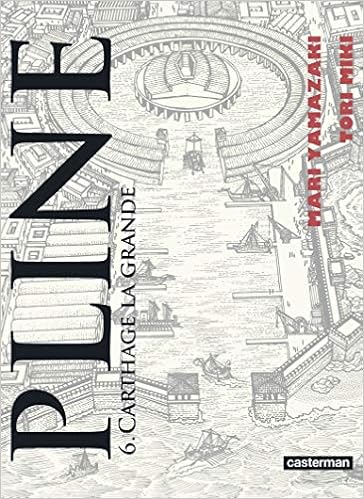 Carthage La Grande Pline 6 French Edition Hinoko Sekiguchi Ryoko Labaere Wladimir Yamazaki Mari Miki Tori Yamazaki Mari Miki Tori 9782203153615 Amazon Com Books