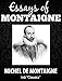Essays (Inti Classics Annotated): by Michel de Montaigne