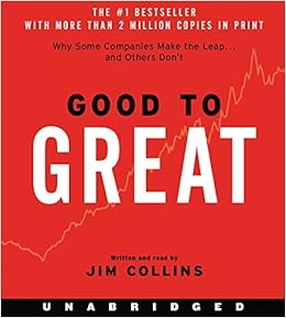 Good to Great CD: Why Some Companies Make the Leap...And Others Don't, by Jim Collins