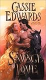 Savage Love (Savage (Leisure Paperback))