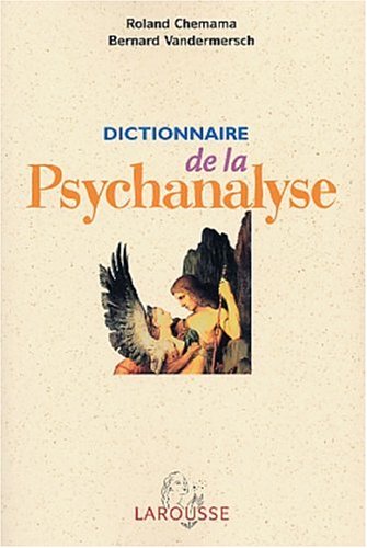 Dictionnaire de la psychanalyse