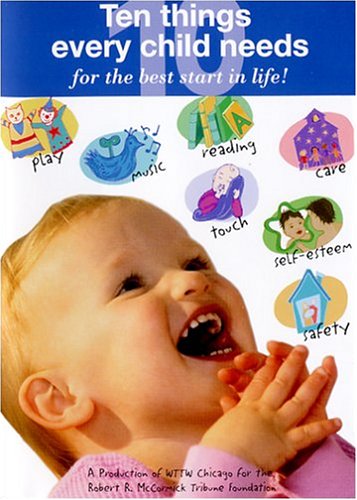 Ten Things Every Child Needs For the Best Start In Life! [DVD]