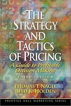 The Strategy and Tactics of Pricing: A Guide to Profitable Decision Making The Strategy and Tactics of Pricing: A Guide to Profitable Decision Making