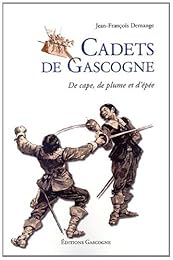 Cadets de Gascogne ou De cape, de plume et d'épée