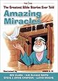 Amazing Miracles [With CD] (Greatest Bible Stories Ever Told)
