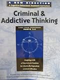 Image de Criminal and Addictive Thinking Long Term Workbook, Parts 1-3 (New Direction - A Cognitive Behavioral Treatment Curriculum) (Pt. 1-3)