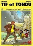 Tif et Tondu, tome 42 : L'Assassin des trois villes soeurs by 