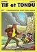 Tif et Tondu, tome 42 : L'Assassin des trois villes soeurs by 