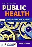 Public Health: What It Is and How It Works