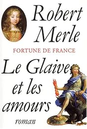 Le  glaive et les amours