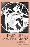 Daily Life of the Ancient Greeks (Greenwood Press 