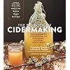 The Big Book of Cidermaking: Expert Techniques for Fermenting and Flavoring Your Favorite Hard Cider