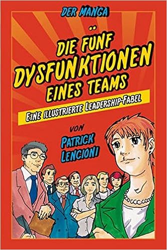 Die 5 Dysfunktionen Eines Teams Der Manga Eine - 