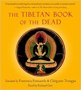 Francesca Fremantle (Translator), Chogyam Trungpa (Translator) The Tibetan Book of the Dead