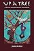 Up A Tree: A Novel and Shamanic Handbook by Jane Burns