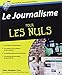 le journalisme pour les nuls by