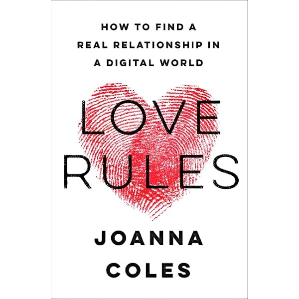 レパルテ　love rule Love Rules: How to Find a Real Relationship in a Digital World
