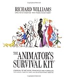 The Animator's Survival Kit: A Manual of Methods, Principles and Formulas for Classical, Computer, Games, Stop Motion and Internet Animators cover