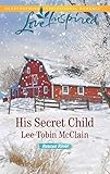 His Secret Child: A Fresh-Start Family Romance (Rescue River Book 2) by Lee Tobin McClain