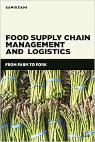 Food Supply Chain Management And Logistics From Farm To
