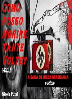Livro COMO POSSO MORIRE TANTE VOLTE??! (A SAGA DE GILDA BRASILIANA Livro 1)