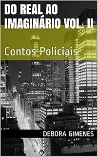 Livro Do Real Ao Imaginário Vol. II: Contos Policiais