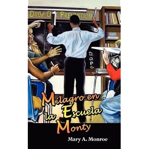 Milagro En La Escuela Monty (Spanish Edition)