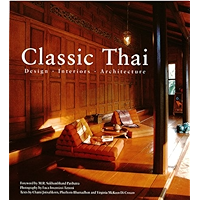 Classic Thai: Designs* Interiors* Architecture book cover Classic Thai: Designs* Interiors* Architecture book cover