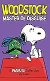 Woodstock: Master of Disguise (PEANUTS AMP! Series Book 4): A Peanuts Collection (Peanuts Kids)