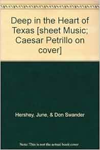 Deep In The Heart Of Texas Sheet Music Caesar Petrillo On Cover Amazon Com Books