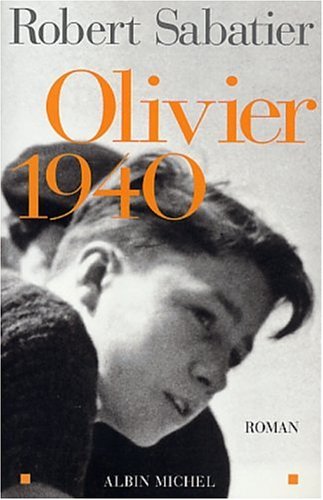 [Le roman d'Olivier]: [07]: Olivier 1940