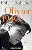 Olivier 1940 (Romans, Nouvelles, Recits (Domaine Francais)) (English and French Edition) by 