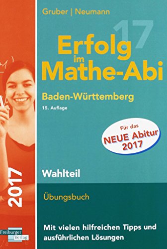 Erfolg Im Mathe Abi 2017 Wahlteil Baden Württemberg Helmut - 