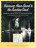Dreamspeaker Cruising Guide Series: Vancouver, Howe Sound & the Sunshine Coast: Volume 3 (Dreamspeaker Series) by Anne Yeadon-Jones, Laurence Yeadon-Jones