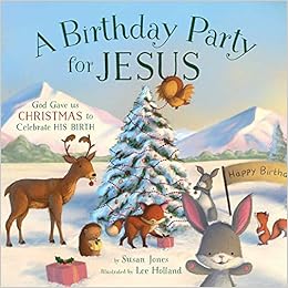 A Birthday Party for Jesus