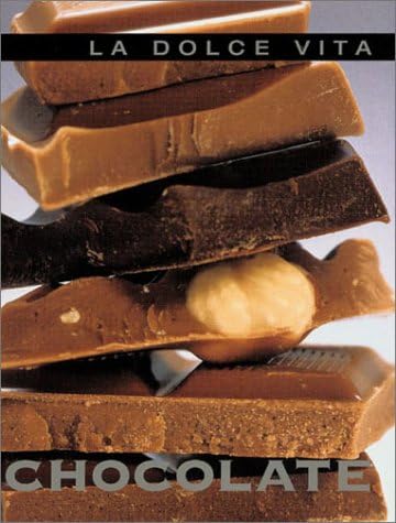 La Dolce Vita: Chocolate Hardcover – December 31, 2001