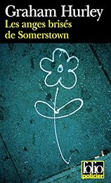 Les  anges brisés de Somerstown