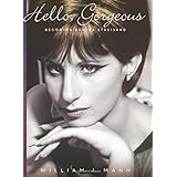 Hello, Gorgeous: Becoming Barbra Streisand