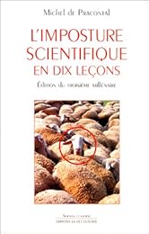 L' imposture scientifique en dix leçons