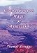 Grand Canyon Magic or Mysticism by 