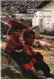 L' intime et le lointain