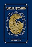 Small Favors: The Definitive Girly Porno Collection by 