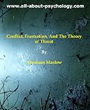 Conflict, Frustration, And The Theory of Threat