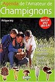 Champignons : Agenda l'amateur de champignons by 