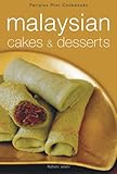 Malyasian Cakes and Desserts by Rohani Jelani